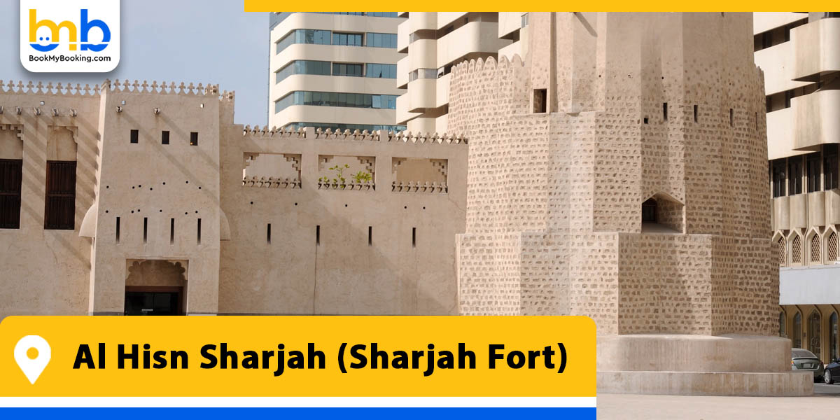 al hisn sharjah fort from bookmybooking