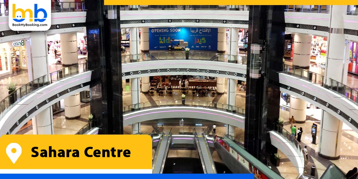 sahara centre from bookmybooking