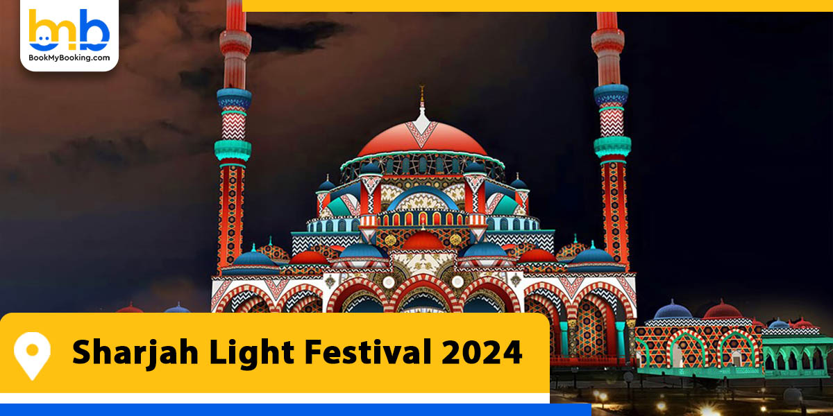 sharjah light festival from bookmybooking