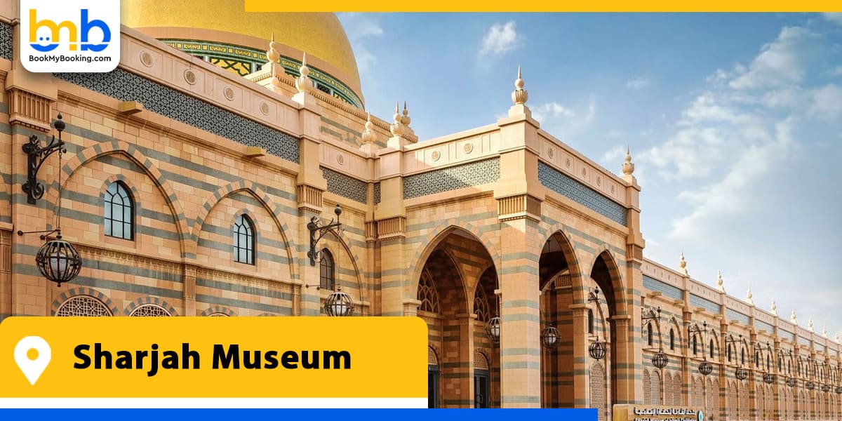 sharjah museum from bookmybooking