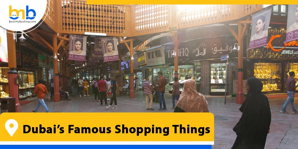 dubai famous shopping things from bookmybooking