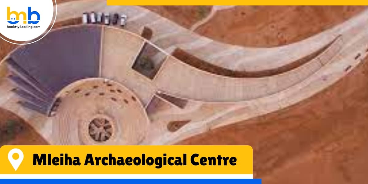 mleiha archaeological centre from bookmybooking