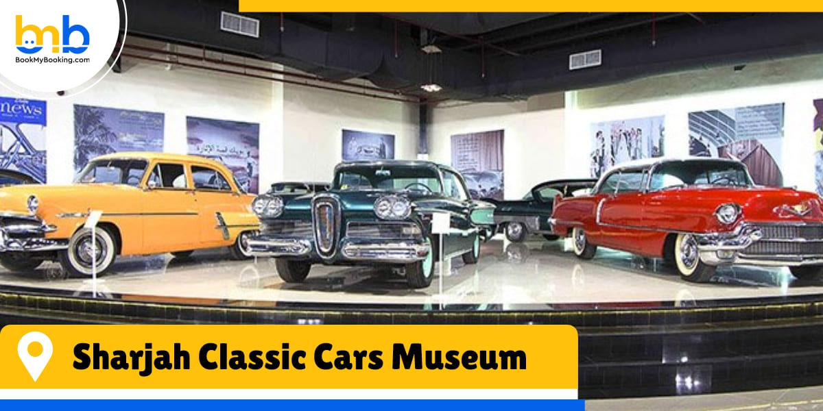 sharjah classic cars museum from bookmybooking