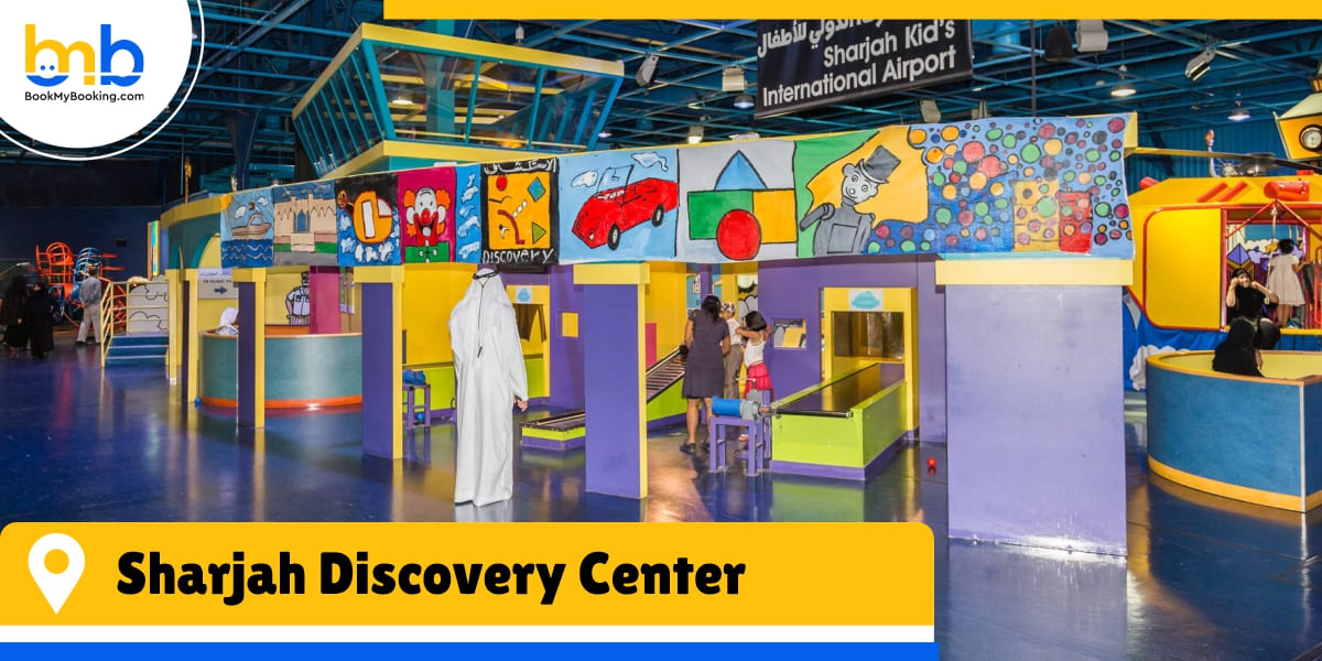sharjah discovery center from bookmybooking