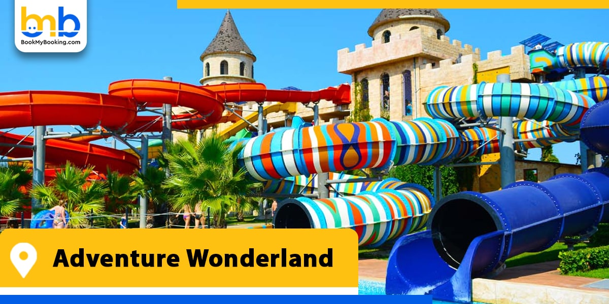 adventure wonderland from bookmybooking