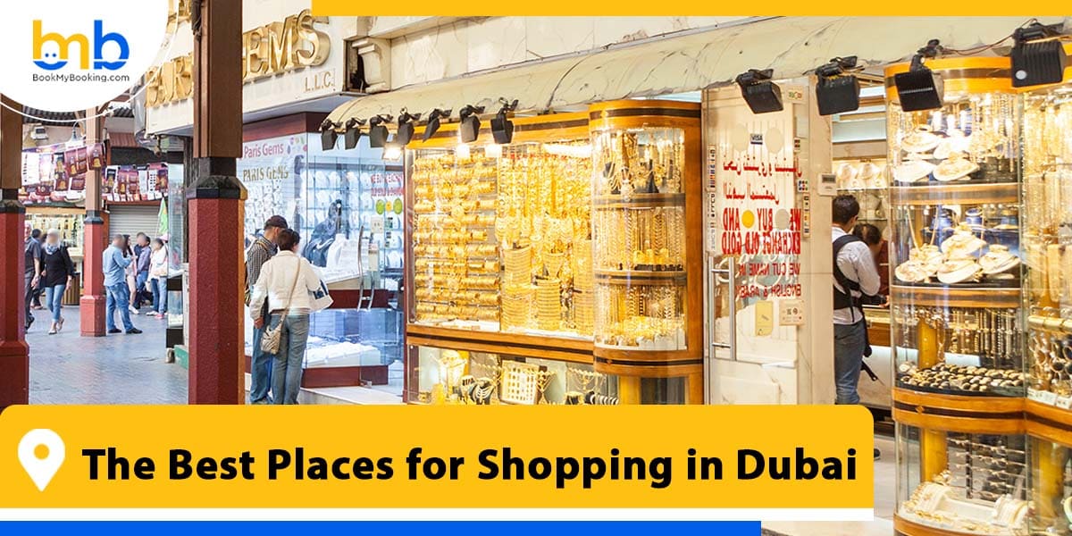 the best places for shopping in dubai from bookmybooking
