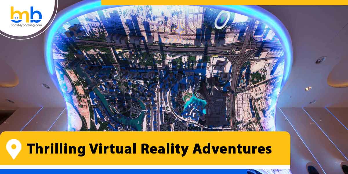 thrilling virtual reality adventures from bookmybooking