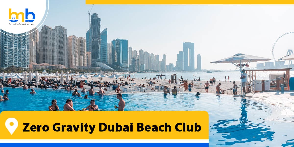 zero gravity dubai beach club from bookmybooking
