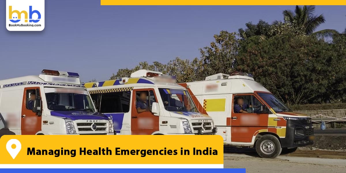 managing health emergencies in india from bookmybooking